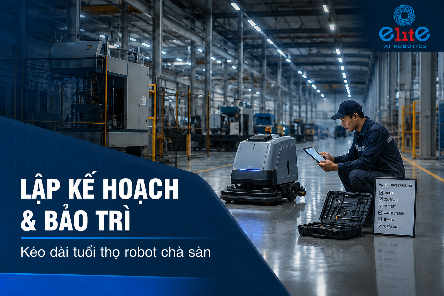 Lập kế hoạch và bảo trì để kéo dài tuổi thọ robot