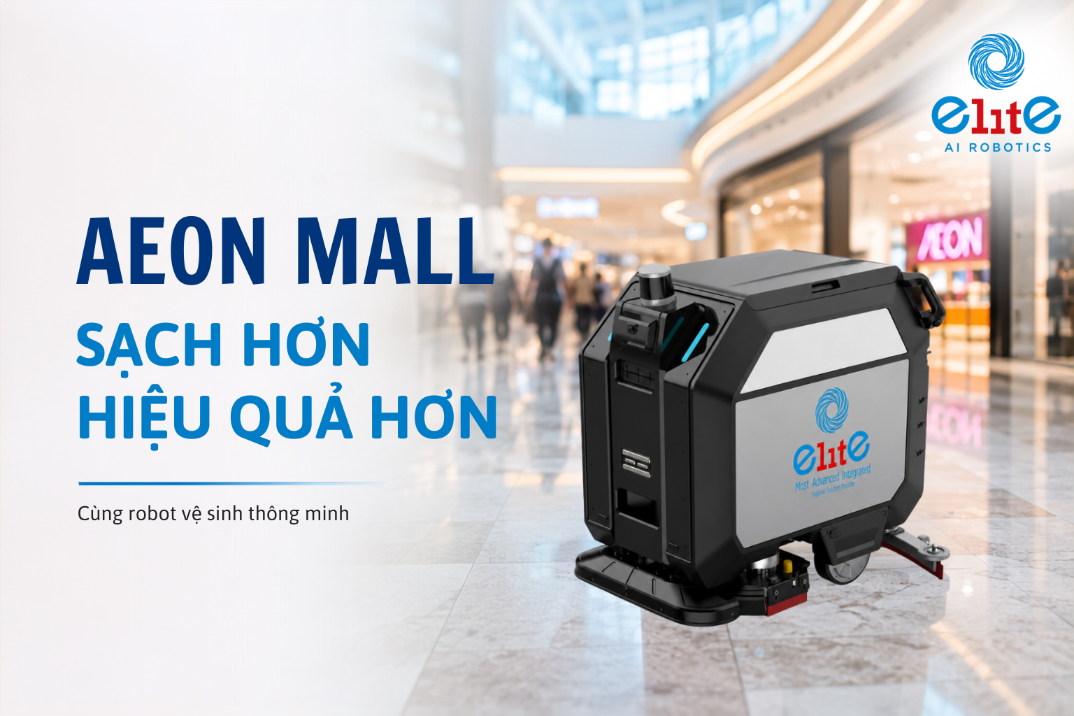 AEON Mall ứng dụng robot vệ sinh: Bài học tối ưu vận hành cho trung tâm thương mại